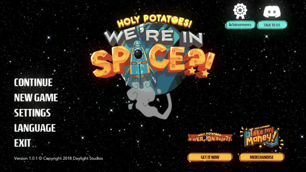 Holy Potatoes We're In Space